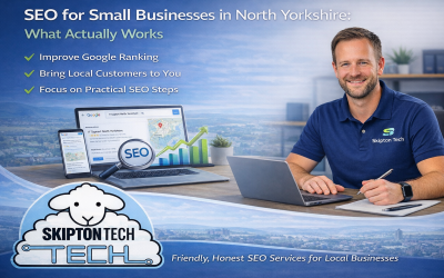 SEO for Small Businesses in North Yorkshire: What Actually Works